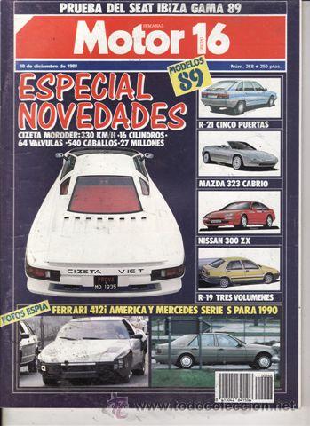 Coches: REVISTA MOTOR 16 N&ordm; 268 A&Ntilde;O 1988. PRUEBA: CIZETA MORODER V6 T. ALFA 33 1.7 IE. YAMAHA T&Eacute;N&Eacute;R&Eacute; 600.
