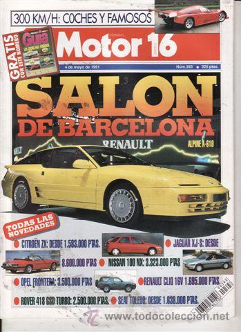 Coches: REVISTA MOTOR 16 N&ordm; 393 A&Ntilde;O 1991. PRU: BMW 318 IS. COMP: FORD SCORPIO COSWORTH Y OPEL SENATOR 3.0 I