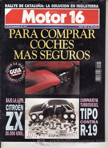 Coches: REVISTA MOTOR 16 N&ordm; 422 A&Ntilde;O 1991. PRUEBA: CITROEN ZX 1.4. COMP: FIAT TIPO TD Y RENAULT 19 TDX.