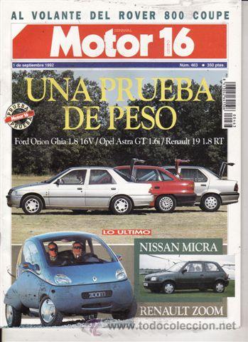 Coches: REVISTA MOTOR 16 N&ordm; 463 A&Ntilde;O 1992. PRU: ROVER COUPE 800. OPEL MONTEREY RS 3.2 24V.COMP: ORION 1.8 16V