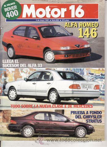 Coches: REVISTA MOTOR 16 N&ordm; 602 A&Ntilde;O 1995. PRUEBA: ROVER 400. ALFA ROMEO 146. CHRYSLER STRATUS. 2.5 LX.