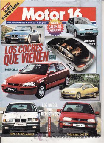 Coches: REVISTA MOTOR 16 N&ordm; 621 A&Ntilde;O 1995. PRU: HYUNDAI LANTRA. RANGE ROVER 4.0 SE. COMP: BMW 318 TDS COMPACT
