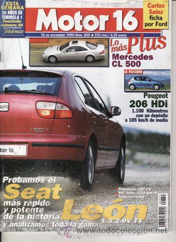 Coches: REVISTA MOTOR 16 N&ordm; 839 A&Ntilde;O 1999. PRU: SEAT LEON 4 SPORT 20VT. PEUGEOT 206 HDI SX. YAMAHA SLIDER 50.
