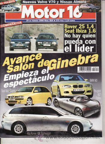 Coches: REVISTA MOTOR 16 N&ordm; 854 A&Ntilde;O 2000. COMPARATIVA: ROVER 25 1.4 Y SEAT IBIZA 1.6.