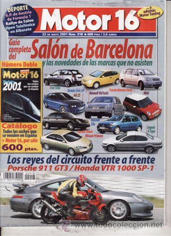 Coches: REVISTA MOTOR 16 N&ordm; 918 A&Ntilde;O 2001. COMPARATIVA: PORSCHE 911 GT3 Y HONDA VTR 1000 SP1.