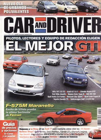 Coches: REVISTA CAR AND DRIVER N&ordm; 81. PRU: FERRARI F 575M MARANELLO. COMP: FORD FIESTA 1.4, HONDA JAZZ 1.2