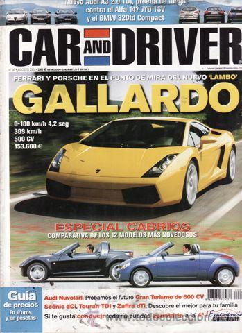 Coches: REVISTA CAR AND DRIVER N&ordm; 95 A&Ntilde;O 2003. PRU: LAMBORGHINI GALLARDO. JAGUAR X TYPE. MAZDA RX8. ARNAGE