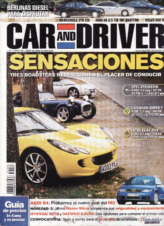 Coches: REVISTA CAR AND DRIVER N&ordm; 88 A&Ntilde;O 2003. COMP: AUDI A6 2.5 TDI, MERCEDES E 270 CDI Y VOLVO S80 D5.