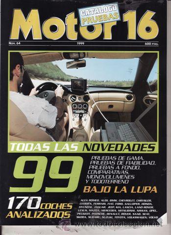 Coches: REVISTA MOTOR 16 N&ordm; 64 A&Ntilde;O 1999. CATALOGO PRUEBAS. 12