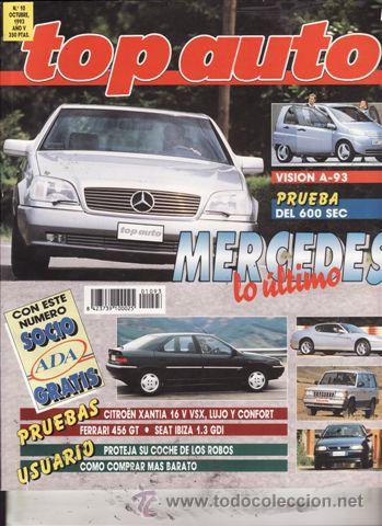 Coches: REVISTA TOP AUTO N&ordm; 10 A&Ntilde;O 1993. PRUEBA: CITROEN XANTIA 16V VSX. FERRARI 456 GT. SEAT IBIZA 1.3 GDI.