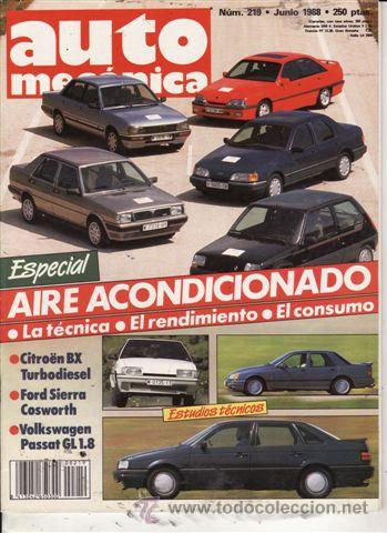 Coches: REVISTA AUTOMECANICA N&ordm; 219 A&Ntilde;O 1988. ESTUDIS T&Eacute;C: CITROEN BX TURBOSIESEL. FORD SIERRA COSWORTH.