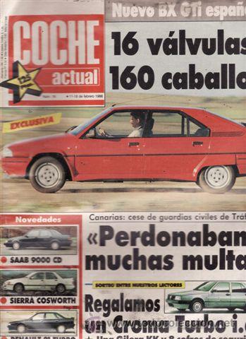 Coches: REVISTA COCHE ACTUAL N&ordm; 19 A&Ntilde;O 1988. PRUEBA: CITROEN BX GTI 16V. COMPARATIVA: FORD FIESTA CTX-INNOCE