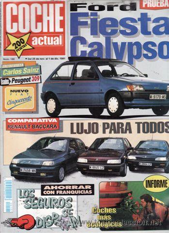 Coches: REVISTA COCHE ACTUAL N&ordm; 188 A&Ntilde;O 1991.PRU:FORD FIESTA CLYPSO 1.3.VESPA SFERA 75.COMP:RENAULT CLIO 1.7