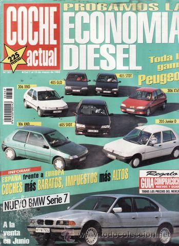 Coches: REVISTA COCHE ACTUAL N&ordm; 307 A&Ntilde;O 1994. PRUEBA: PEUGEOT 306 XND. PEUGEOT 405 GLD. PEUGEOT 405 STDT. PE