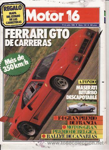 Coches: REVISTA MOTOR 16 N&ordm; 142 A&Ntilde;O 142. PRU:MASERATI BITURBO DESCAPOTABLE. FERRARI GTO. COMP: CITROEN BX GT