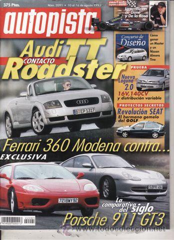 Coches: REVISTA AUTOPISTA N&ordm; 2091 A&Ntilde;O 1999. PRUEBA: RENAULT LAGUNA 2.0 16V. COMPARATIVA: FERRARI 360 MODENA