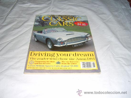 Coches: CLASSIC CARS: DRIVING YOUR DREAM: ASTON MARTIN DB4. THE READER WHO CHOSE THE ASTON DB4 (CRIS)