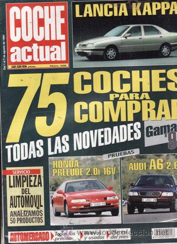 Coches: REVISTA COCHE ACTUAL N&ordm; 328 A&Ntilde;O 1994. PRU: HONDA PRELUDE 2.0I 16V. AUDI A6 2.6.ESPACE RX RXE V6 AUT.