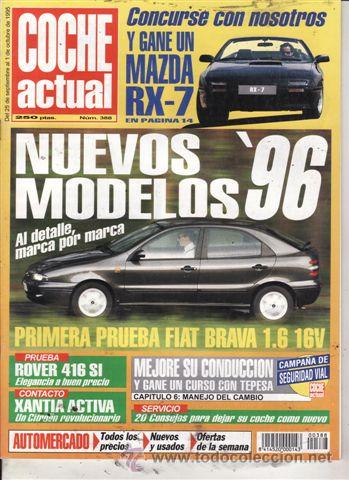 Coches: REVISTA COCHE ACTUAL N&ordm; 388 A&Ntilde;O 1995. PRUEBA: FIAT BRAVA 1.6 16V ELX. ROVER 416 SI.