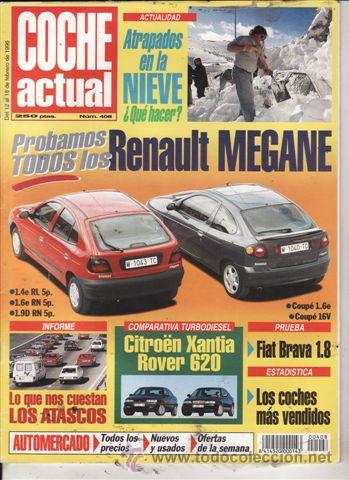 Coches: REVISTA COCHE ACTUAL N&ordm; 408 A&Ntilde;O 1996. PRUEBA: FIAT BRAVA 1.8 16V. COMP: CITROEN XANTIA 2.1 TD VSX