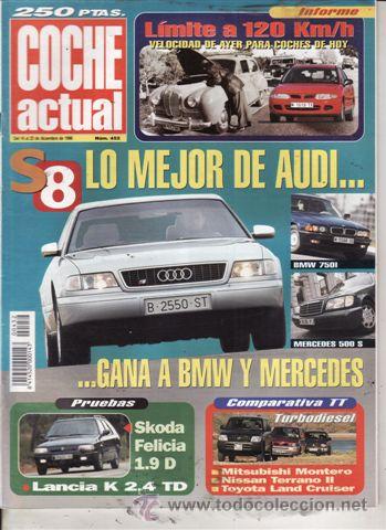 Coches: REVISTA COCHE ACTUAL N&ordm; 452 A&Ntilde;O 1996. PRU: AUDI S8. SKODA FELICIA COMBI 1.9 DIESEL. LANCIA K 2.4 TD.