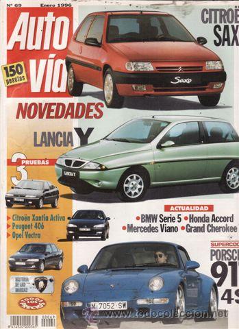 Coches: REVISTA AUTO V&Iacute;A N&ordm; 69 A&Ntilde;O 1996. PRUEBA: OPEL VECTRA CD 2.0. PEUGEOT 406 2.0. CITROEN XANTIA ACTIVA