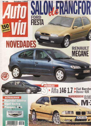 Coches: REVISTA AUTO V&Iacute;A N&ordm; 66 A&Ntilde;O 1995. PRUEBA: ALFA ROMEO 146 1.7. FIAT BARCHETTA. ROVER 416 SI 5P. BMW M3
