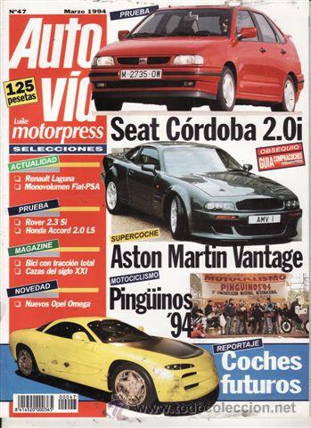 Coches: REVISTA AUTO V&Iacute;A N&ordm; 47 A&Ntilde;O 1994. PRUEBA. SEAT C&Oacute;RDOBA 2.0I. ROVER 2.3 SI. HONDA ACCORD 2.0 LS. ASTON
