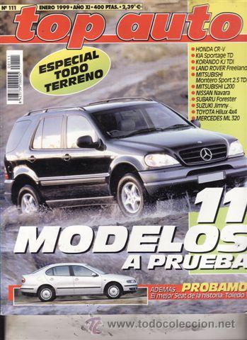 Coches: REVISTA TOP AUTO N&ordm; 111 A&Ntilde;O 1999. PR:SEAT TOLEDO TDI.CHRYSLER 300 M.KIA SPORTAGE TD. KORANDO KJ TDI.