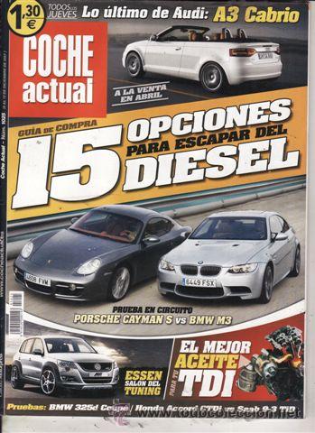 Coches: REVISTA COCHE ACTUAL N&ordm; 1025 A&Ntilde;O 2007. PRUEBA: BMW 325D STEPTRONIC. COMPARATIVA: BMW M3 Y PORSCHE CA
