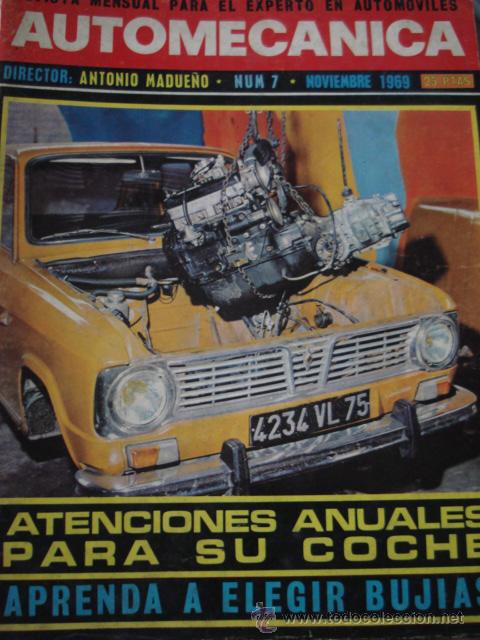 Autos: REVISTA AUTOMECANICA - NUM. 7 - Portada renault 6 - Motor wankel - estudio pistones y bujias