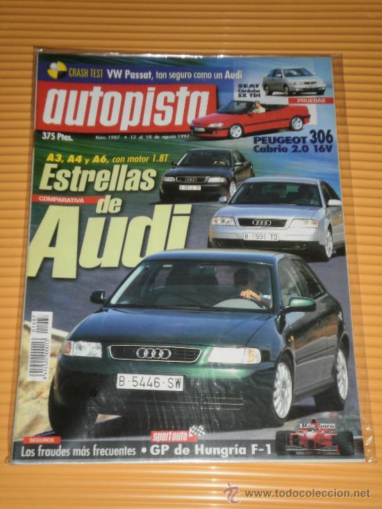 Coches: AUTOPISTA N&ordm; 1987 - AGO 1997 - SEAT CORDOBA SX TDI / PEUGEOT 306 CABRIO 16v / AUDI A3 A4 A6 1.8T
