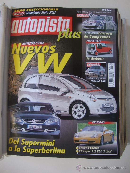 Coches: AUTOPISTA 2108 A&Ntilde;O 1999.PORSCHE BOXSTER.VW LUPO 1.2 TDI 3L