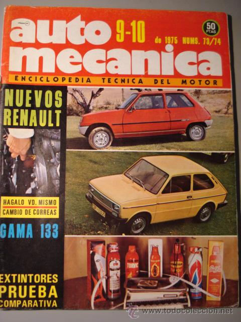 Cars: REVISTA AUTOMECANICA - NUM. 73 / 74 - Seat 133 - Renault 5 TL GTL  - Salon de Paris