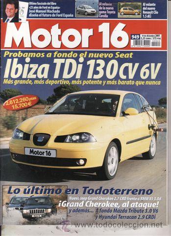 Coches: REVISTA MOTOR 16 N&ordm; 949 A&Ntilde;O 2001. PRUEBA: SEAT IBIZA TDI. MAZDA TRIBUTE 3.0 V6. HYUNDAI TERRACAN 2.9