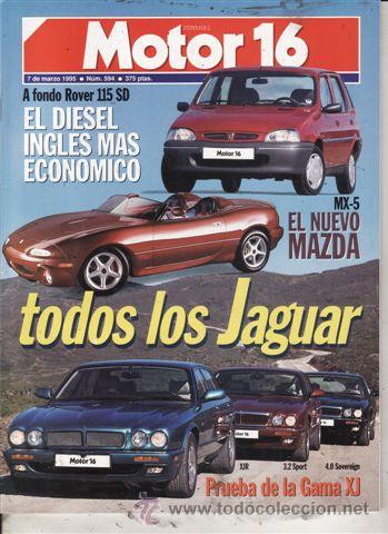 Coches: REVISTA MOTOR 16 N&ordm; 594 A&Ntilde;O 1995. PRU: ROVER 115 SD.PEUGEOT 508 2.0 HDI. VW JETTA 1.6 TDI DSG7 SPOR