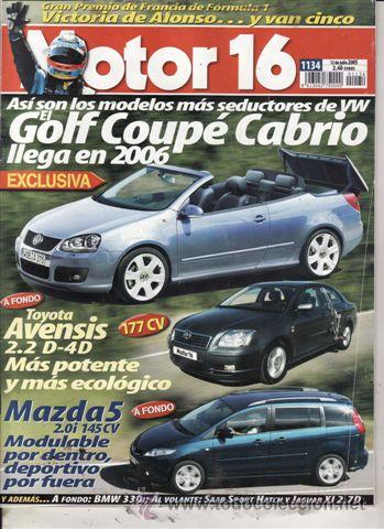 Coches: REVISTA MOTOR 16 N&ordm; 1134 A&Ntilde;O 2005. PRUEBA: YOTAYA AVENSIS 2.2 D 4D. MAZDA 5 2.0 I.