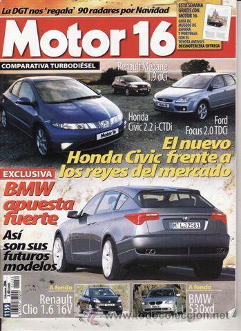 Coches: REVISTA MOTOR 16 N&ordm; 1159 A&Ntilde;O 2006. PRUEBA: BMW 530 XD. RENAULT CLIO 1.6 16V. COMPARATIVA: HONDA CIVI
