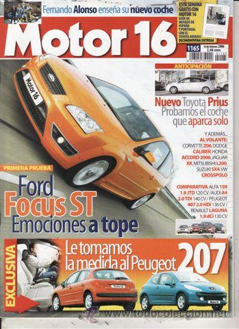 Coches: REVISTA MOTOR 16 N&ordm; 1165 A&Ntilde;O 2006. PRUEBA: FORD FOCUS ST. COMPARATIVA: ALFA ROMEO 159 JTD, AUDI A4 T