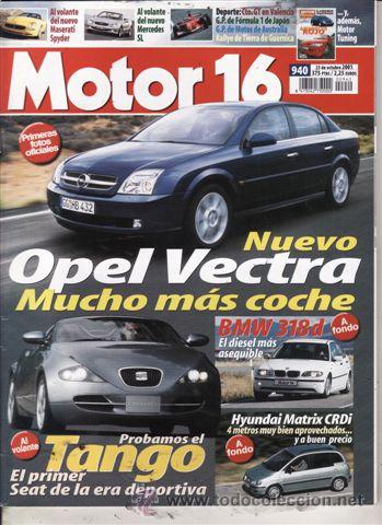 Coches: REVISTA MOTOR 16 N&ordm; 940 A&Ntilde;O 2001. PRUEBA: MERDEDES SL. SEAT TANGO. BMW 318D. HYUNDAI MATRIX CRDI.