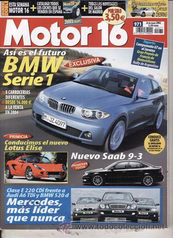 Coches: REVISTA MOTOR 16 N&ordm; 971 A&Ntilde;O 2002. PRUEBA: LOTUS ELISE 111S. COMPARATIVA: MERCEDES E 220 CDI, AUDI A6