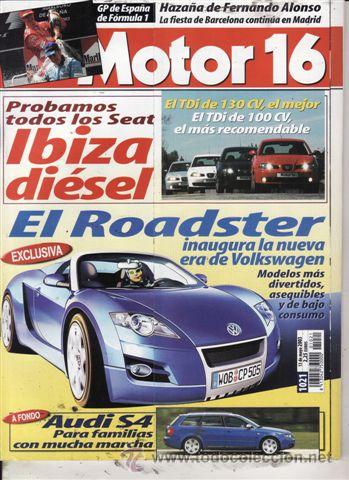 Coches: REVISTA MOTOR 16 N&ordm; 1021 A&Ntilde;O 2003. PRU: AUDI S4 AVANT. COMP: SEAT IBIZA 1.9 SDI, SEAT IBIZA 1.9 TDI.