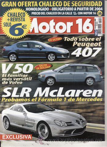Coches: REVISTA MOTOR 16 N&ordm; 1052 A&Ntilde;O 2003. PRUEBA: MERCEDES SLR MCLAREN. COMPARATIVA: PEUGEOT 307 Y RENAULT