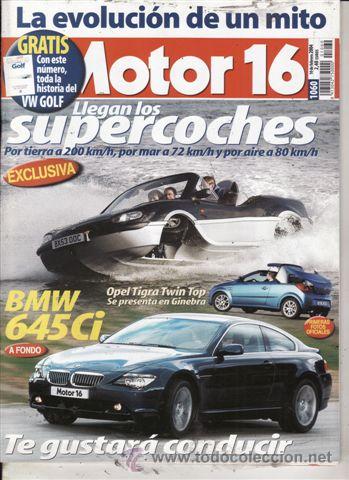 Coches: REVISTA MOTOR 16 N&ordm; 1060 A&Ntilde;O 2004. PRUEBA. MAZDA 3 SPORT SED&Aacute;N. BMW 654 CI.