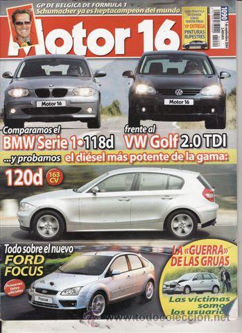 Coches: REVISTA MOTOR 16 N&ordm; 1090 A&Ntilde;O 2004. PRUEBA: BMW 120D. COMPARATIVA: BMW 118D Y VOLSKWAGEN GOLF 2.0 TDI
