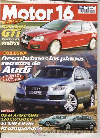 Coches: REVISTA MOTOR 16 N&ordm; 1100 A&Ntilde;O 2004. PRU: VOLSKWAGEN GOLF GTI. AUDI A3 SPORTBACK 2.0 FSI QUATTRO. COMP