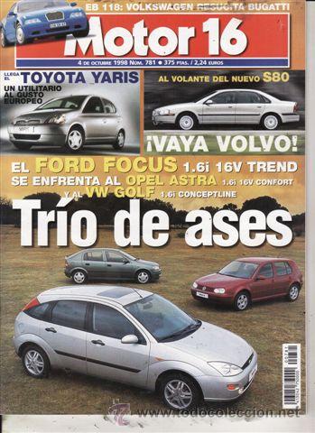 Coches: REVISTA MOTOR 16 N&ordm; 781 A&Ntilde;O 1998. PRU: VOLVO S 80. MERCEDES E 340.HEULIEZ INTRUDER. COMP:VW GOLF 1.6