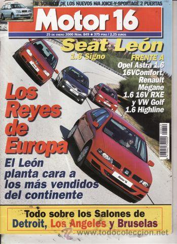 Coches: REVISTA MOTOR 16 N&ordm; 849 A&Ntilde;O 2000. COMP: SEAT LEON 1.6, OPEL ASTRA 1.6 16V, RENAULT M&Eacute;GANE 1.6 16V