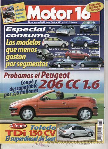 Coches: REVISTA MOTOR 16 N&ordm; 909 A&Ntilde;O 2001. PRUEBA: SEAT TOLEDO 1.9 TDI 150 CV. PEUGEOT 206 1.6.