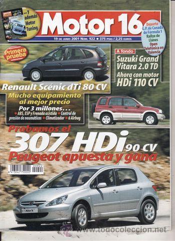Coches: REVISTA MOTOR 16 N&ordm; 922 A&Ntilde;O 2001. PRUEBA: PEUGEOT 307 HDI 90 CV. RENAULT SCENIC 1.9 DTI PRIVILEGE. S